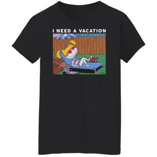 Angelica Pickles i need a vacation shirt $19.95