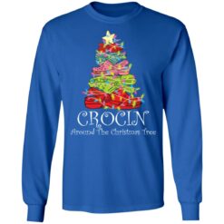 Crocin Around The Christmas tree Christmas sweatshirt $19.95