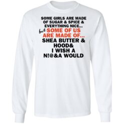 Some girls are made of sugar and spice and everything nice shirt $19.95 redirect11102021061115 1