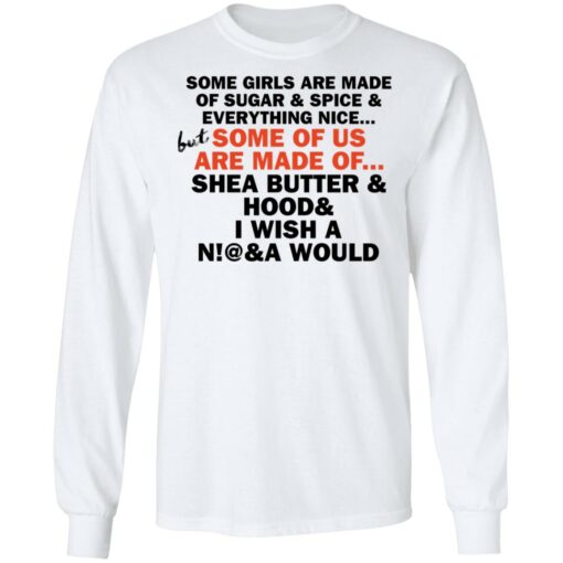 Some girls are made of sugar and spice and everything nice shirt $19.95 redirect11102021061115 1