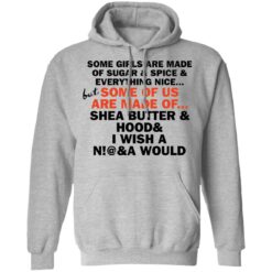Some girls are made of sugar and spice and everything nice shirt $19.95 redirect11102021061115 2
