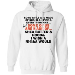 Some girls are made of sugar and spice and everything nice shirt $19.95 redirect11102021061115 3