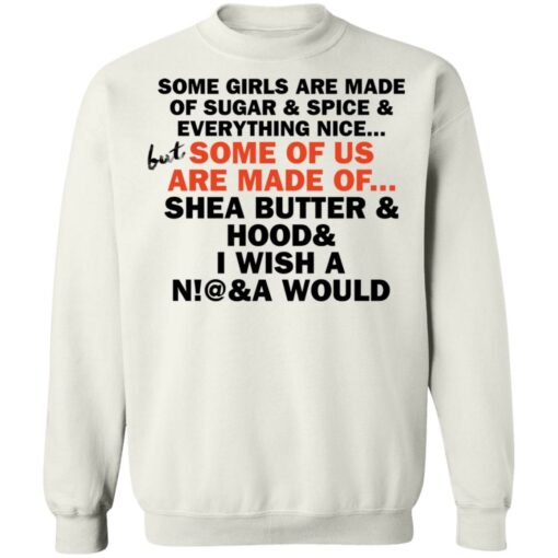 Some girls are made of sugar and spice and everything nice shirt $19.95 redirect11102021061115 5