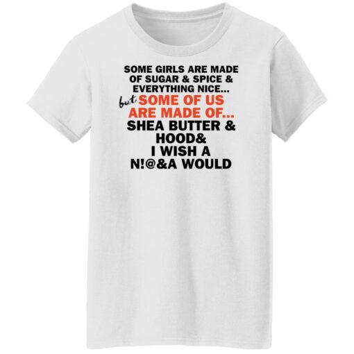 Some girls are made of sugar and spice and everything nice shirt $19.95 redirect11102021061115 8