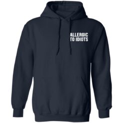 Allergic to idiots pocket shirt $19.95