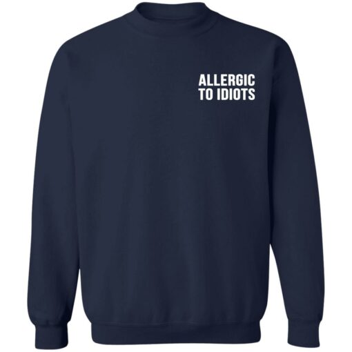 Allergic to idiots pocket shirt $19.95