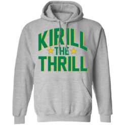 Kirill the thrill shirt $19.95 redirect11112021001121 2