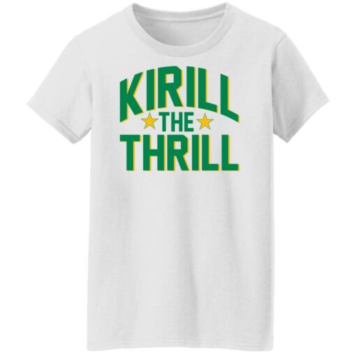 Kirill the thrill shirt $19.95 redirect11112021001122 4