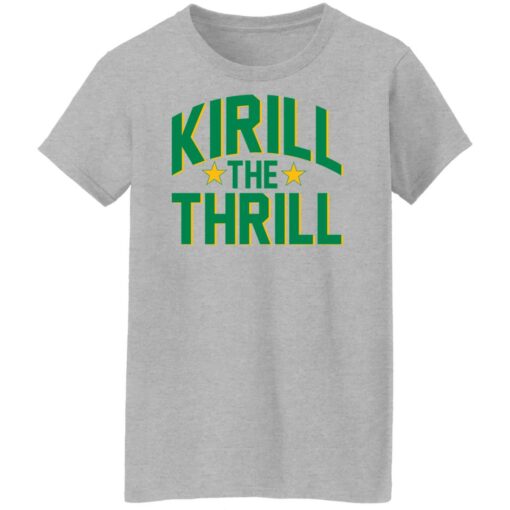 Kirill the thrill shirt $19.95 redirect11112021001122 5