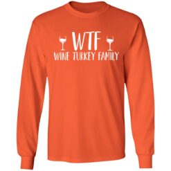 Wtf wine turkey family shirt $19.95