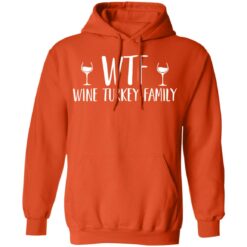 Wtf wine turkey family shirt $19.95