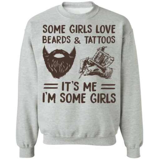 Some girls love beards and tattoos it’s me i'm some girls shirt $19.95 redirect11112021031140 4