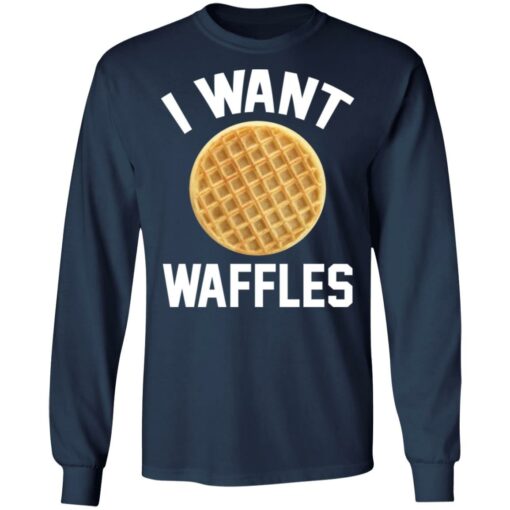 I want waffles shirt $19.95