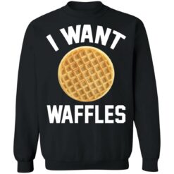 I want waffles shirt $19.95 redirect11112021231126 4