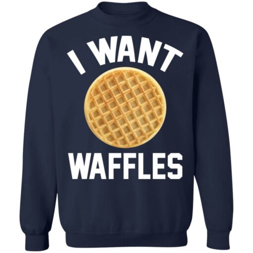 I want waffles shirt $19.95