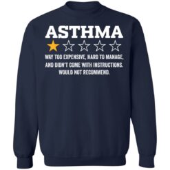Asthma way too expensive hard to manage shirt $19.95 redirect11112021231156 3