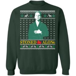 Stoned alone Christmas sweater $19.95