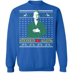 Stoned alone Christmas sweater $19.95