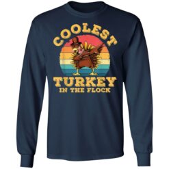 Turkey Thanksgiving Coolest Turkey in The Flock shirt $19.95