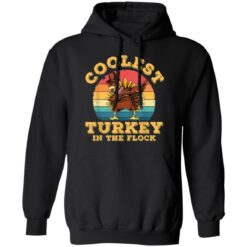 Turkey Thanksgiving Coolest Turkey in The Flock shirt $19.95