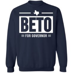 Beto for governor shirt $19.95