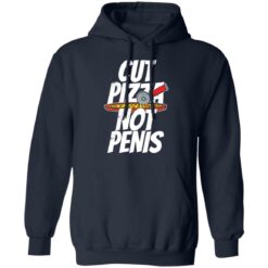 Cut pizza not penis giaw shirt $19.95