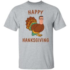 Hank Hill happy thanksgiving shirt $19.95