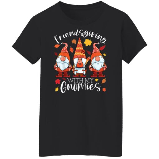 Friendsgiving with my Gnomies shirt $19.95