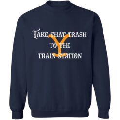 Take that trash to the train station shirt $19.95 redirect11162021231125 5