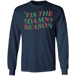 Tis the damn season shirt $19.95