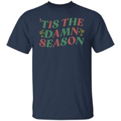 Tis the damn season shirt $19.95 redirect11172021031159 3