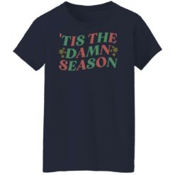 Tis the damn season shirt $19.95 redirect11172021031159 5