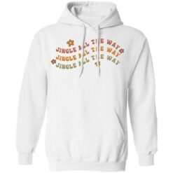 Jingle all the way jingle shirt $19.95 redirect11172021061143 3