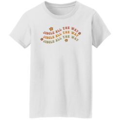 Jingle all the way jingle shirt $19.95 redirect11172021061143 8