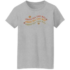 Jingle all the way jingle shirt $19.95