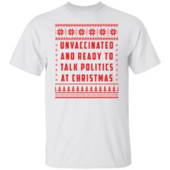 Unvaccinated and ready to talk politics at Christmas sweater $19.95