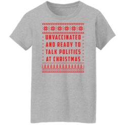 Unvaccinated and ready to talk politics at Christmas sweater $19.95