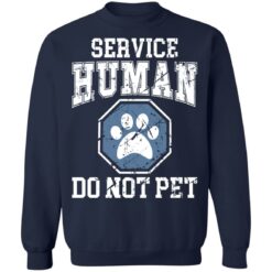 Service human do not pet shirt $19.95 redirect11182021011117 5
