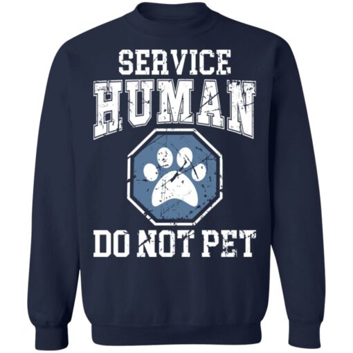 Service human do not pet shirt $19.95