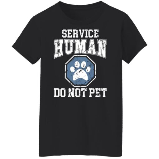 Service human do not pet shirt $19.95 redirect11182021011117 8