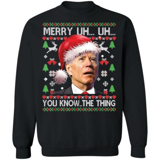 Merry Uh Uh you know the thing Christmas sweater
