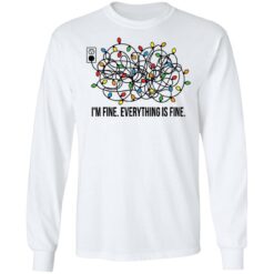 Christmas lights I'm fine everything is fine shirt $19.95