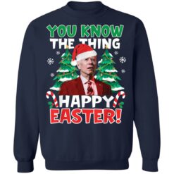 Joe Biden you know the thing happy easter Christmas sweater $19.95 redirect11182021231148
