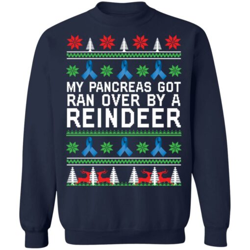 My pancreas got run over by a reindeer Christmas sweater $19.95