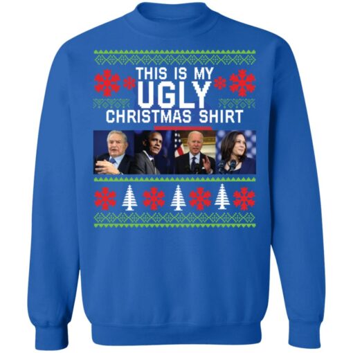 George Soros Barack Obama Joe Biden Kamala Harris this is my ugly Christmas shirt $19.95