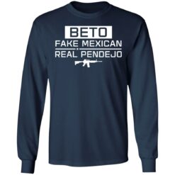 Beto fake mexican real pendejo t-shirt $19.95