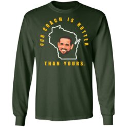 Aaron Rodgers our coach is hotter than yours shirt $19.95