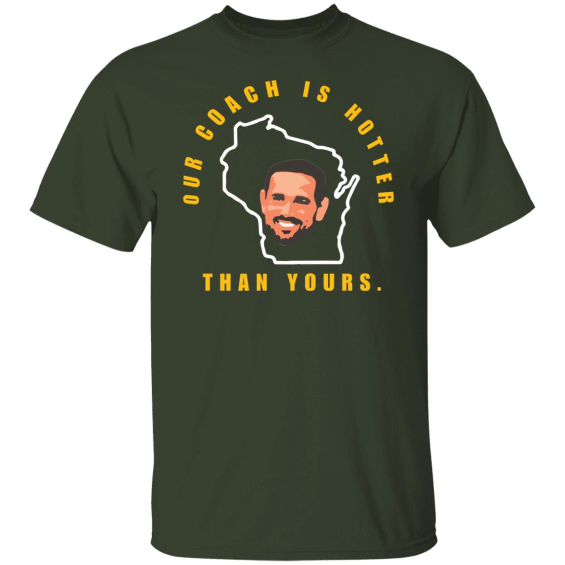 Aaron Rodgers Our Coach Is Hotter Than Yours Shirt Lelemoon