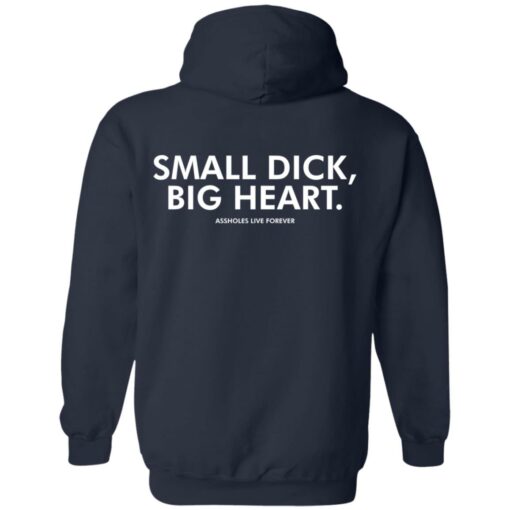 Small dick big heart shirt $19.95