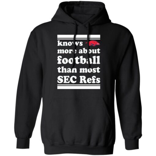 Knows more about football than most sec refs shirt $19.95 redirect11202021211126 2